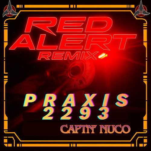 Praxis 2293 - Red Alert Remix