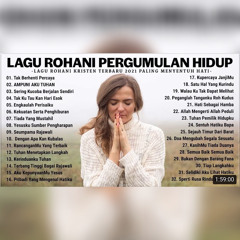 Lagu Rohani Menguatkan Saat Dalam Pergumulan 2021 Lagu Rohani Kristen Terbaru 2021 Terpopuler