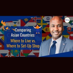 [ Offshore Tax ] Comparing Asian Countries: Where To Live VS. Where To Set-Up Shop