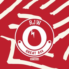 RJW - Great A$$ [BIRDFEED]