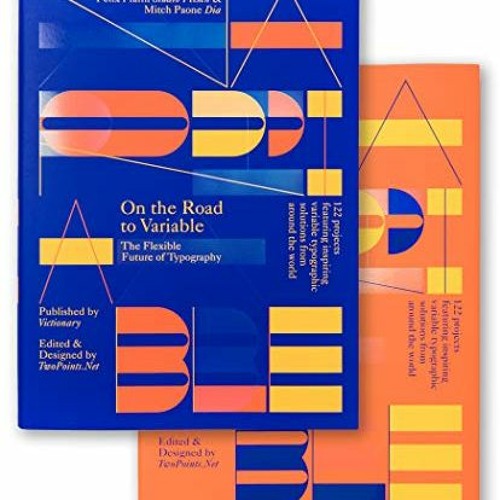 [Download] EPUB 📚 On the Road to Variable: The Flexible Future of Typography by  Vic