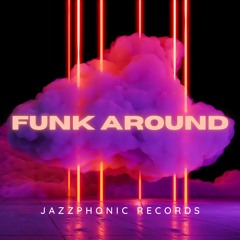 Funk Around