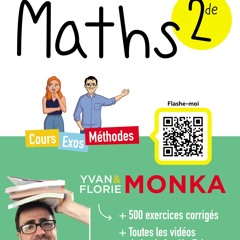 Télécharger gratuitement le PDF Maths 2de avec Yvan Monka  - QMa8azS8HX