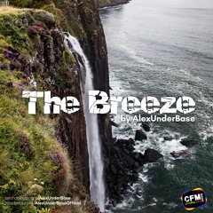 THE BREEZE By AlexUnder Base # 192 [Soundcloud]