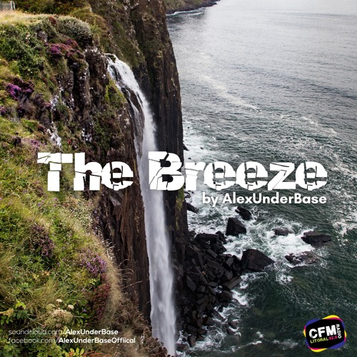 THE BREEZE By AlexUnder Base # 192 [Soundcloud]