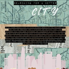 "Searching for a Better City" August 7th 2022