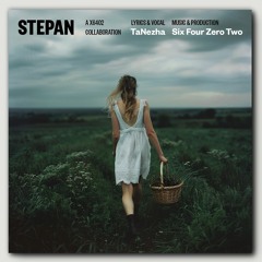 Stepan (TaNezha x Six Four Zero Two)