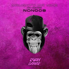 Ryan Ganar Presents - Naughty Or Nice 009 [FREE DOWNLOAD]