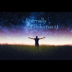 Dj Roko feat LJ-Eternally .wav
