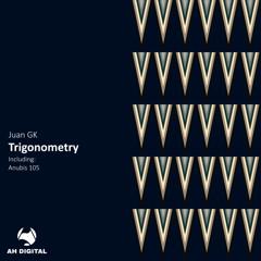 Juan GK - Trigonometry (Original Mix)