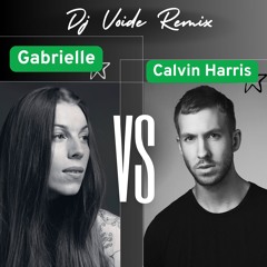 Calvin Harris vs Gabrielle (Dj voide mashup remix)