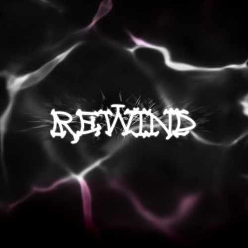 Rewind!