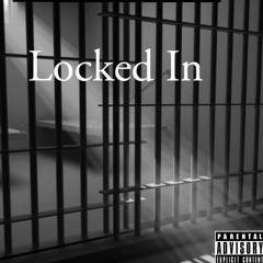 Locked in