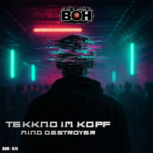 Mind Destroyer - Tekkno Im Kopf [BOH]