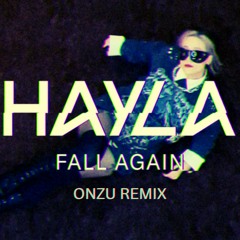 Fall Again - Hayla (OnZu Remix) [FREE DOWNLOAD]