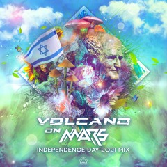 Volcano On Mars - Independence Day 2021 Mix