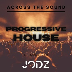 Progressive House / EDM - Across The Sound 080