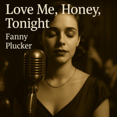 Love Me, Honey, Tonight