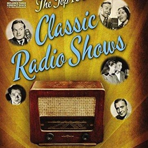 Stream episode Download Book [PDF] The Top 100 Classic Radio Shows by  Gheryuikoas podcast | Listen online for free on SoundCloud