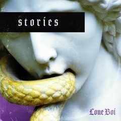 Stories - LoneBoi