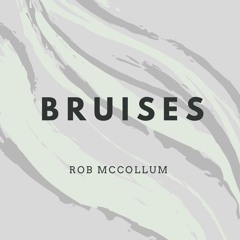 Bruises - Lewis Capaldi (Cover by Rob McCollum)