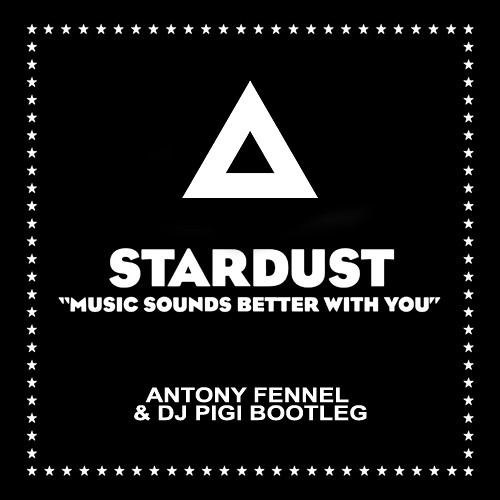 Stream [FREE DOWNLOAD] Music Sounds Better With U (Antony Fennel & Dj Pigi  Bootleg) by Antony Fennel | Listen online for free on SoundCloud