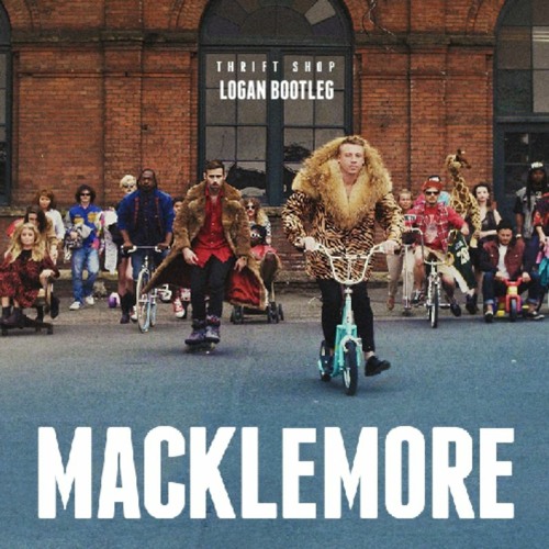 Stream Macklemore & Ryan Lewis - Thrift Shop (LOGAN Bootleg) By.