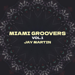 Miami Groovers VOL.1
