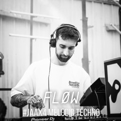 Fløw - JAAX#4 MELODIC TECHNO MIX