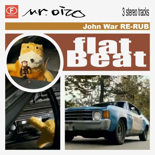 Stream Mr Oizo - Flat Beat (John War Re-Rub) (MASTER) by John War | Listen  online for free on SoundCloud