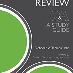 Read EBOOK EPUB KINDLE PDF Periodontal Review Q&A: A Study Guide by  Deborah A. Termeie 📪