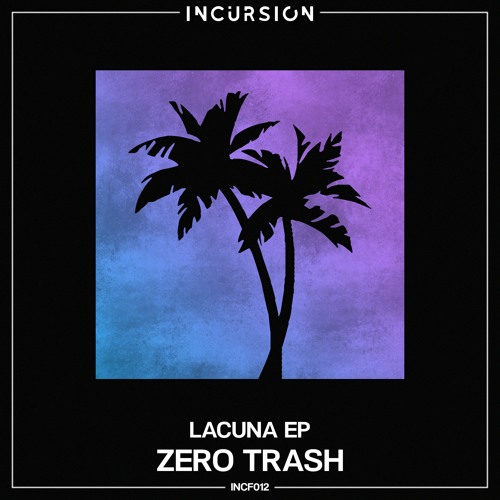 Zero Trash - Tabula Rasa [FREE DOWNLOAD]