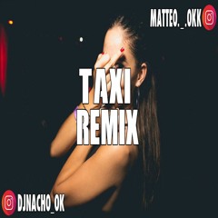 TAXI REMIX - MARIAH ✘ GUAYNAA ✘ DJ NACHO ✘ MATE REMIX [FIESTERO REMIX]