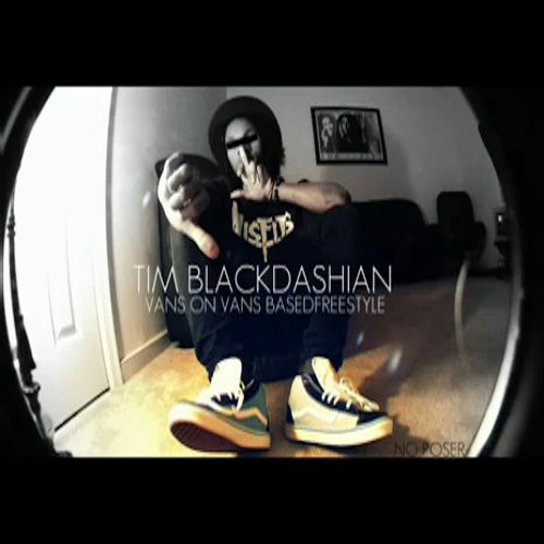 TIM BLACKDASHIAN X VANS ON VANS BASEDFREESTYLE(YC RACKS ON RACKS)