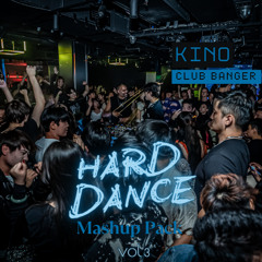 Kino Hard Dance Edit & Mashup Pack Vol.3