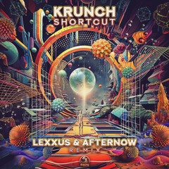 Krunch - Shortcut (Lexxus & Afternow Remix)