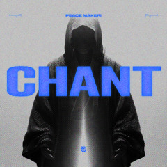 PEACE MAKER! - The Chant