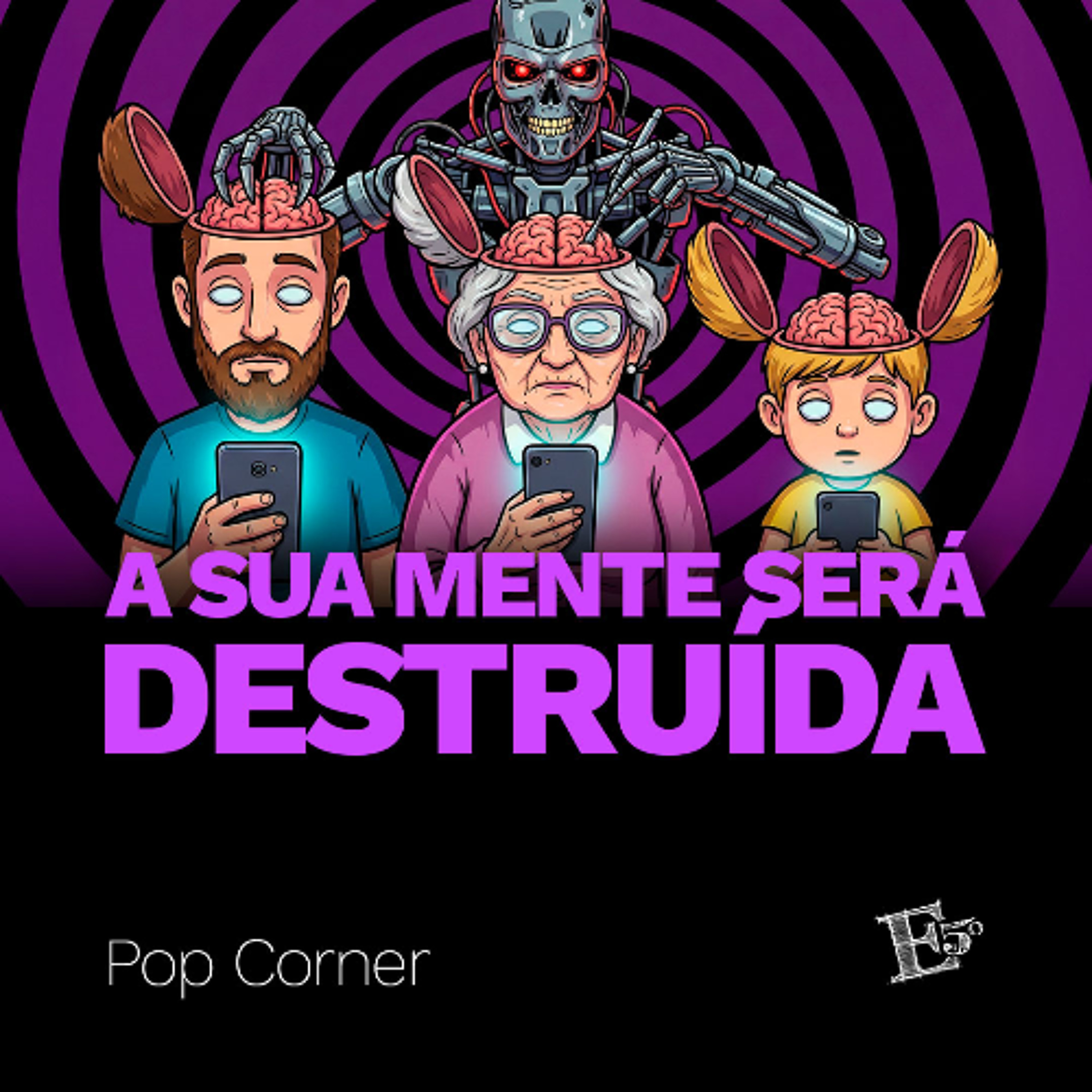 A Sua Mente Será DESTRUÍDA | POP CORNER episode artwork