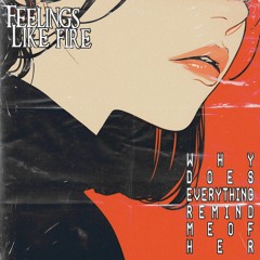 why does everything remind me of her? (demo)