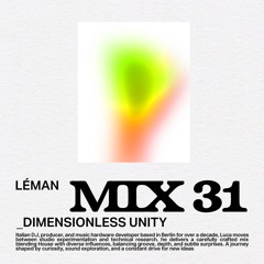 LÉMAN MIX 31 - DIMENSIONLESS UNITY