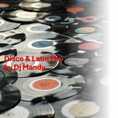 Disco & Latin Mix by Dj Mandy