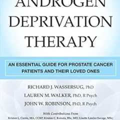 [Download] PDF 💑 Androgen Deprivation Therapy: An Essential Guide for Prostate Cance