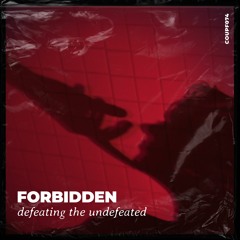 FORBIDDEN - Defeating the Undefeated [COUPF074]