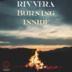 RIVVERA - Burning Inside