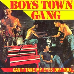 Boys Town Gang "Can´t Take My Eyes Off You" MIX DJ PERI´S