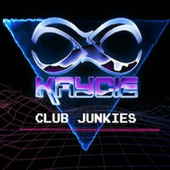 Kaycie - Club Junkies