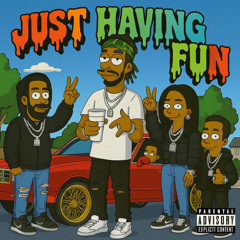 Just_Having_Fun_ProdByTheSkyBeats
