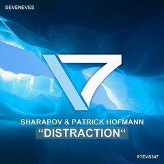 Sharapov & Patrick Hofmann - Distraction (Original Mix)