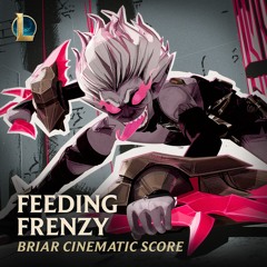 Feeding Frenzy: Briar Cinematic Score