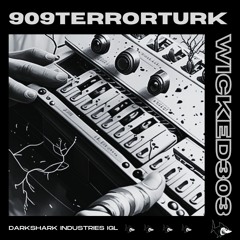 909Terrorturk - Wicked303 [225BPM]